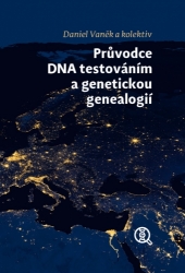 Kniha PRŮVODCE DNA TESTOVÁNÍM A GENETICKOU GENEALOGIÍ